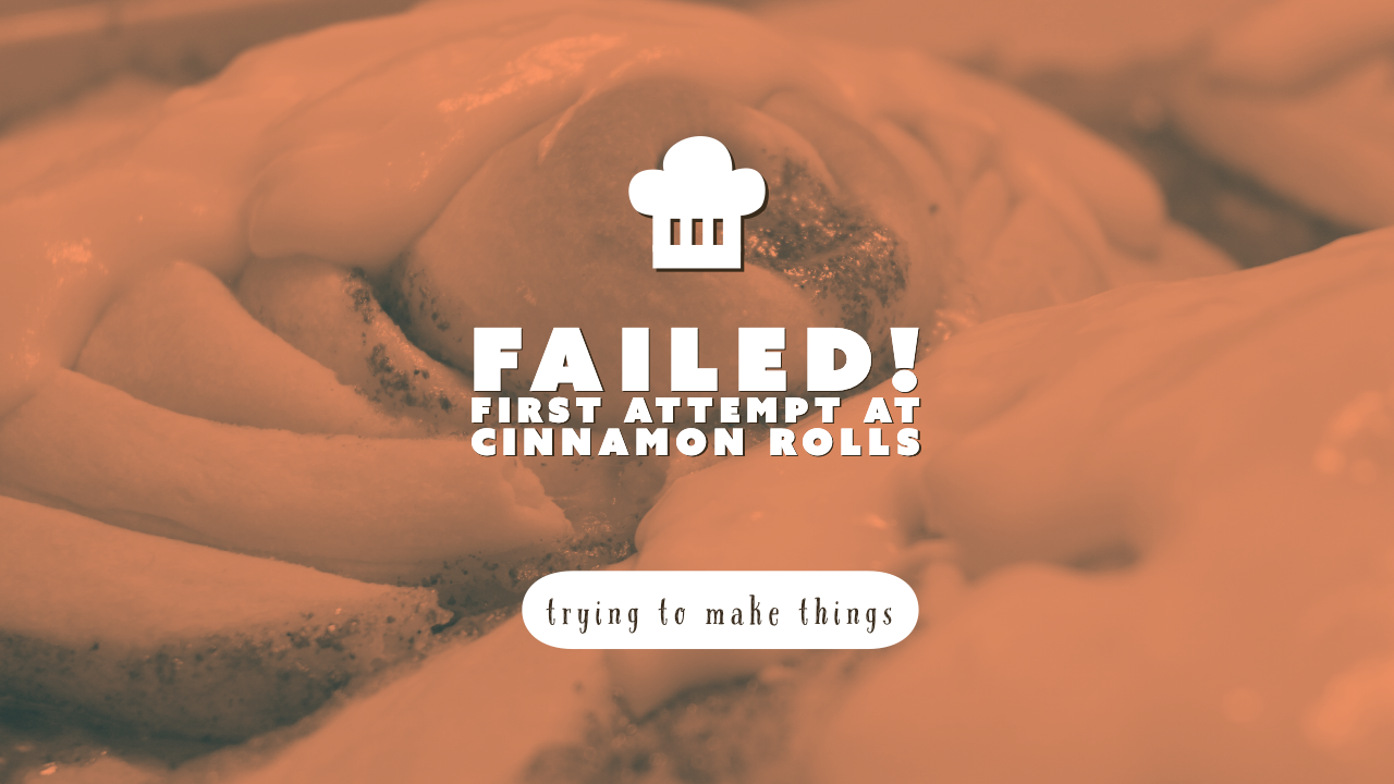 I Failed at Making Joshua Weissman’s “But Cheaper Cinnamon Rolls”
