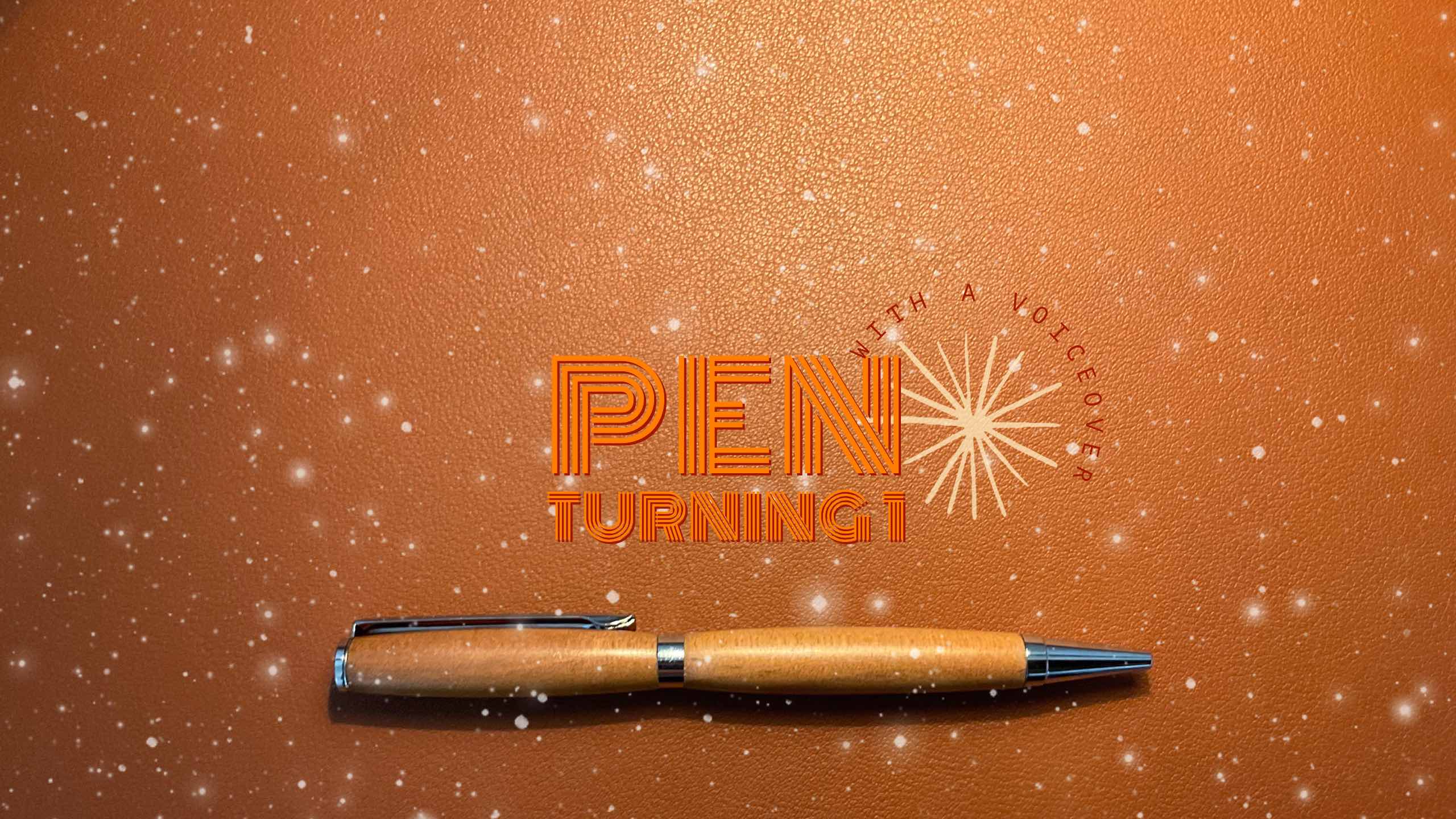Pen Turning with Voiceover 1