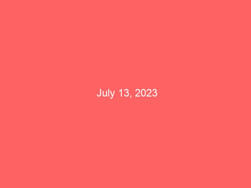 July 13, 2023